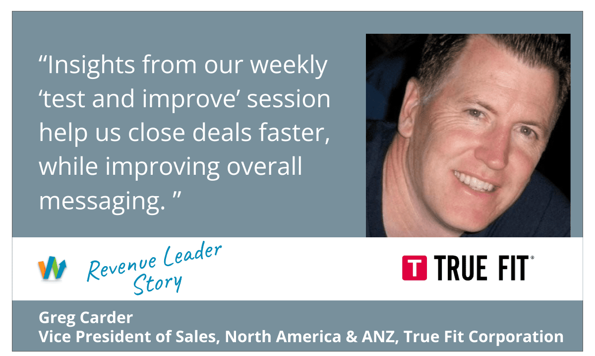 Revenue Leader Greg Carder, VP Sales, Tru Fit Corporation