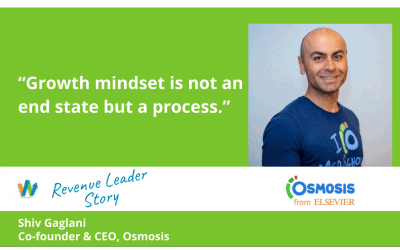 Shiv Gaglani, CEO, Osmosis: “A Growth Mindset for a High Growth Company”