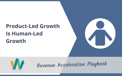 Product-Led Growth Is Human-Led Growth