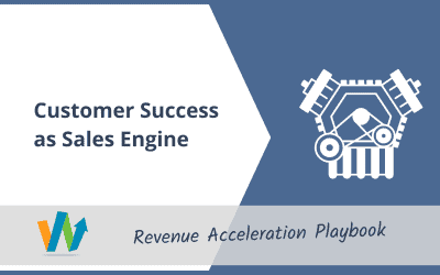 Customer Success as Sales Engine