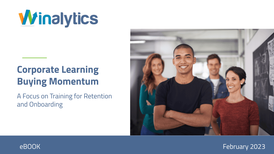 Corporate Learning Buying Momentum, Training for Retention and Onboarding