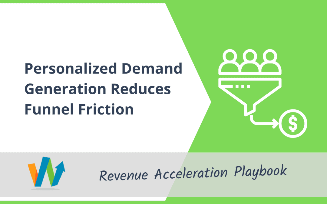 Personalized Demand Generation Reduces Funnel Friction