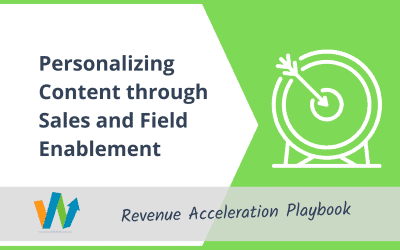 Personalizing Content through Sales and Field Enablement