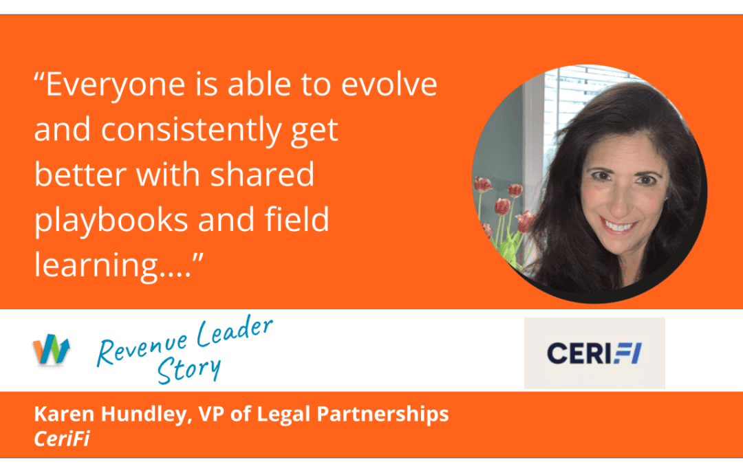 Consistent Sales Messaging Drives Revenue Growth with Vice President of Legal Partnerships, Karen Hundley, CeriFi