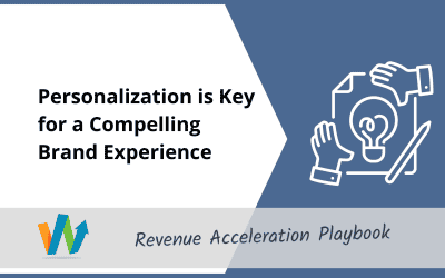 Personalization is Key for a Compelling Brand Experience