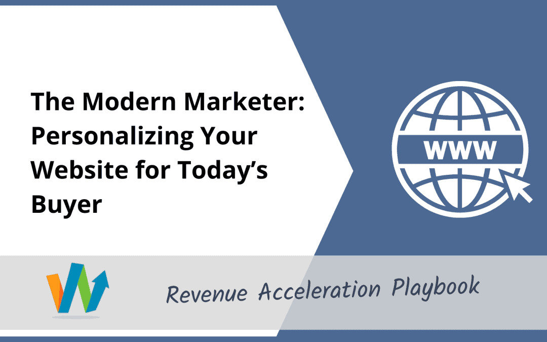 The Modern Marketer: Personalizing Your Website for Today’s Buyer