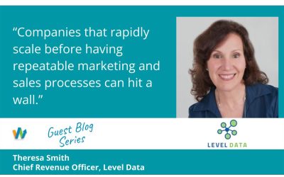 “Scaling up a repeatable revenue team” with Theresa Smith at Level Data.