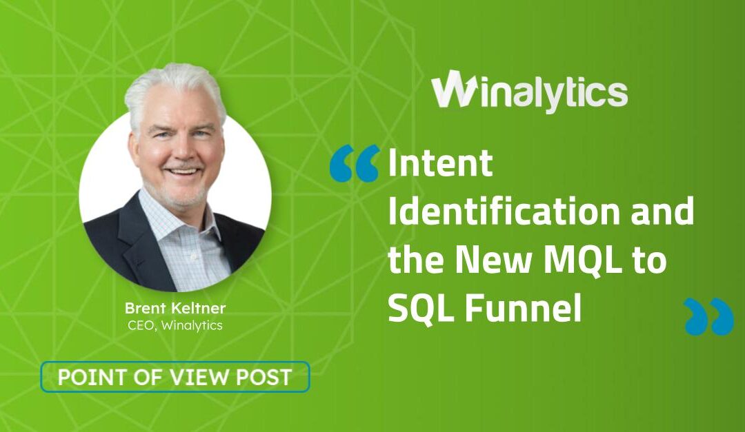 Intent Identification and the New MQL to SQL Funnel